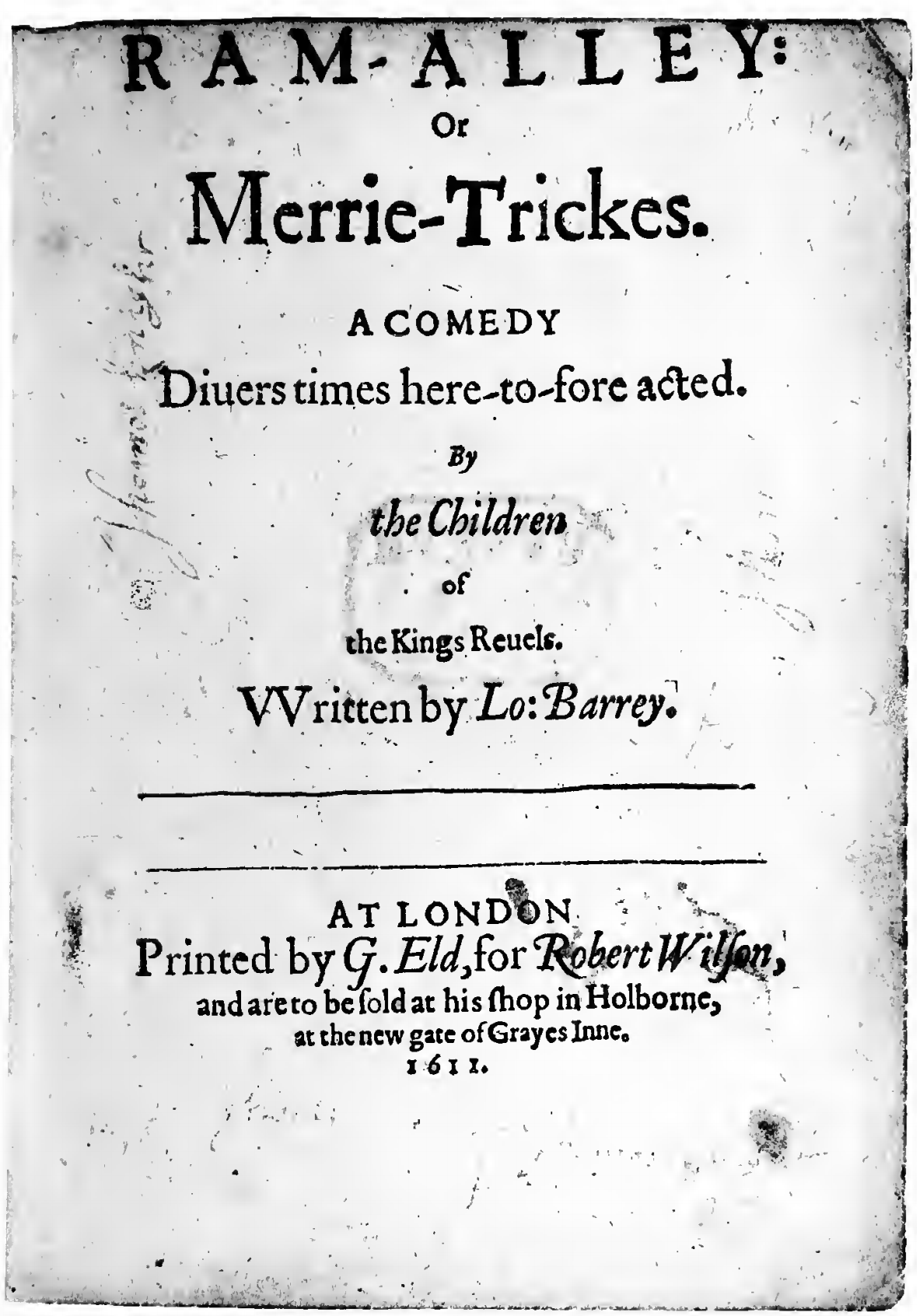 Title page of Lording Barry’s Ram Alley (1607-8). Image courtesy of Wikimedia Commons.